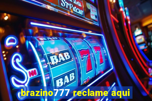 brazino777 reclame aqui